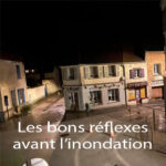 Les bons r&eacute;flexes avant une inondation